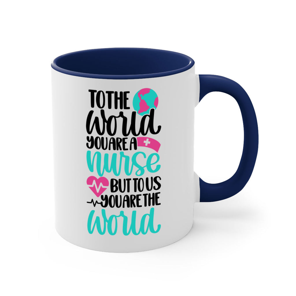 To The World You Style Style 16#- nurse-Mug / Coffee Cup