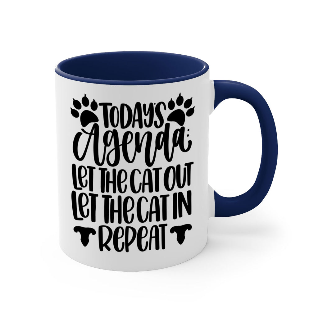 Todays Agenda Let Style 107#- cat-Mug / Coffee Cup