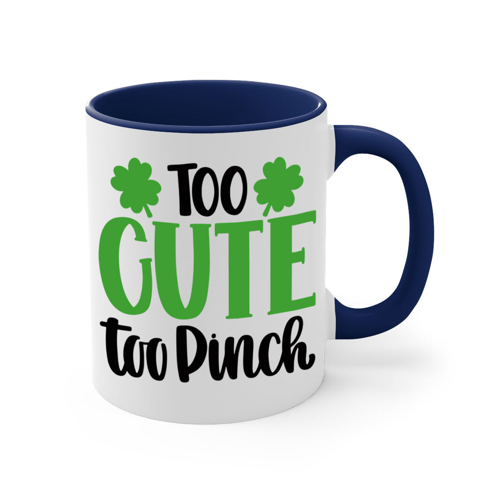 Too Cute Too Pinch Style 20#- St Patricks Day-Mug / Coffee Cup