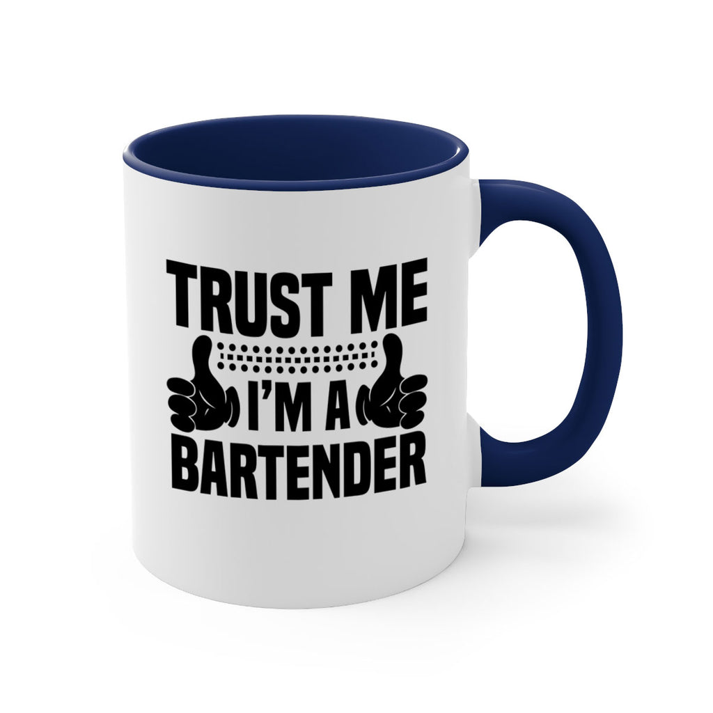 Trust me Style 11#- bartender-Mug / Coffee Cup