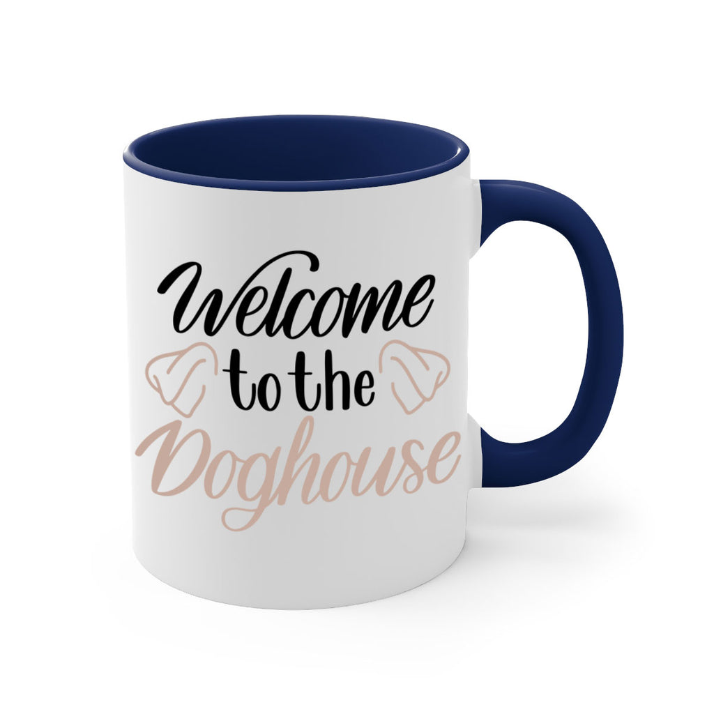 Welcome To The Dog house Style 6#- Dog-Mug / Coffee Cup