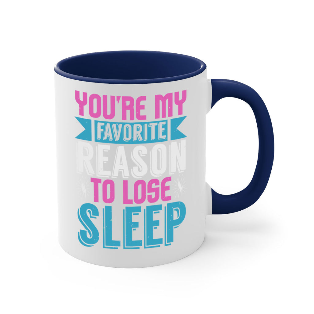 Youre my favorite season to lose sleep Style 156#- baby2-Mug / Coffee Cup