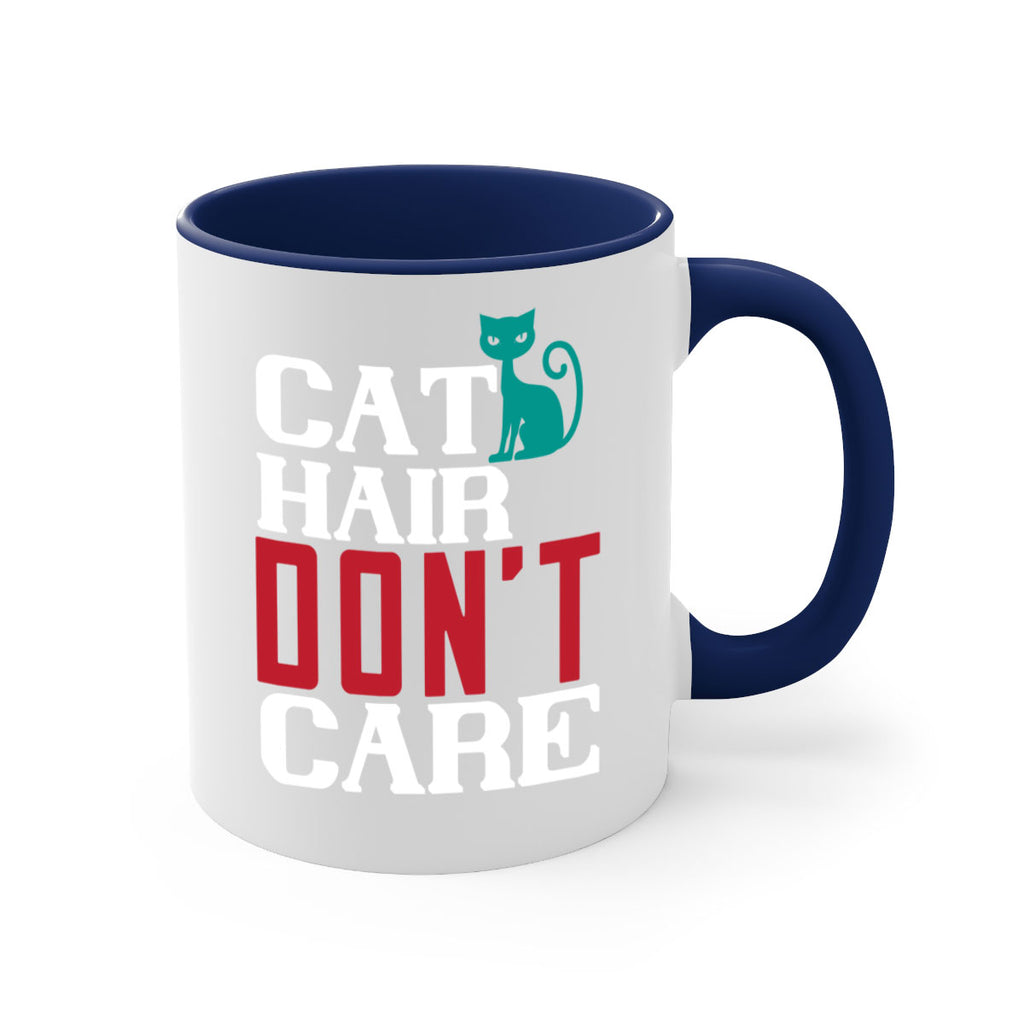 cat hair dont care o Style 29#- cat-Mug / Coffee Cup