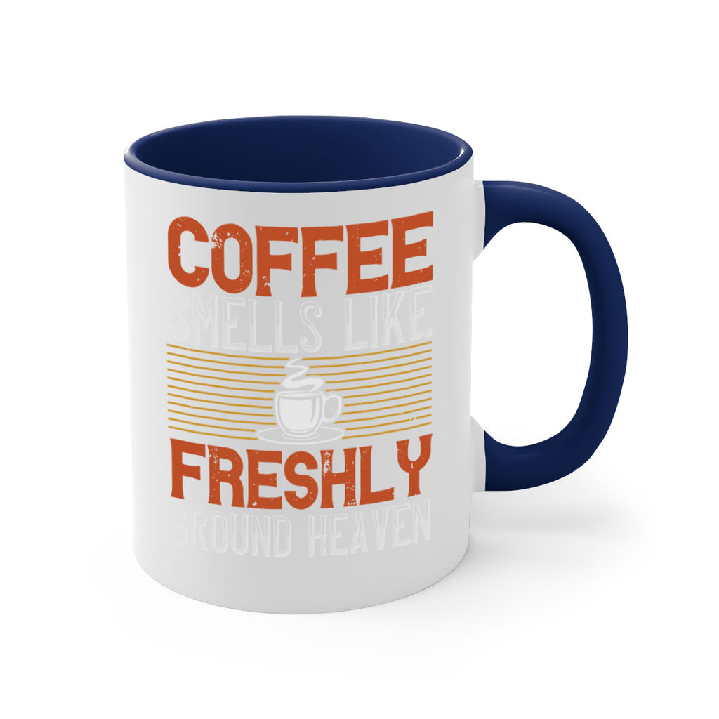 coffee smells like freshly ground heaven 277#- coffee-Mug / Coffee Cup