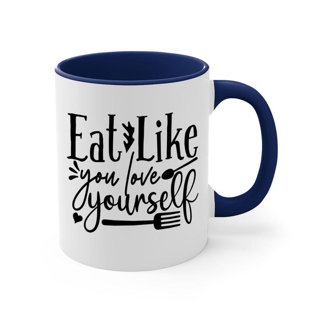 eat like you love yourself 47#- gym-Mug / Coffee Cup