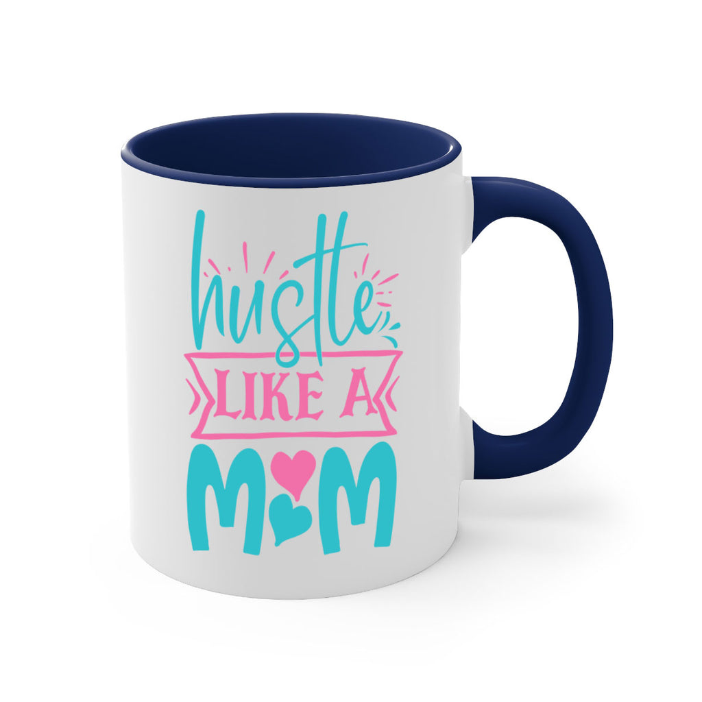 hustle like a mom 263#- mom-Mug / Coffee Cup