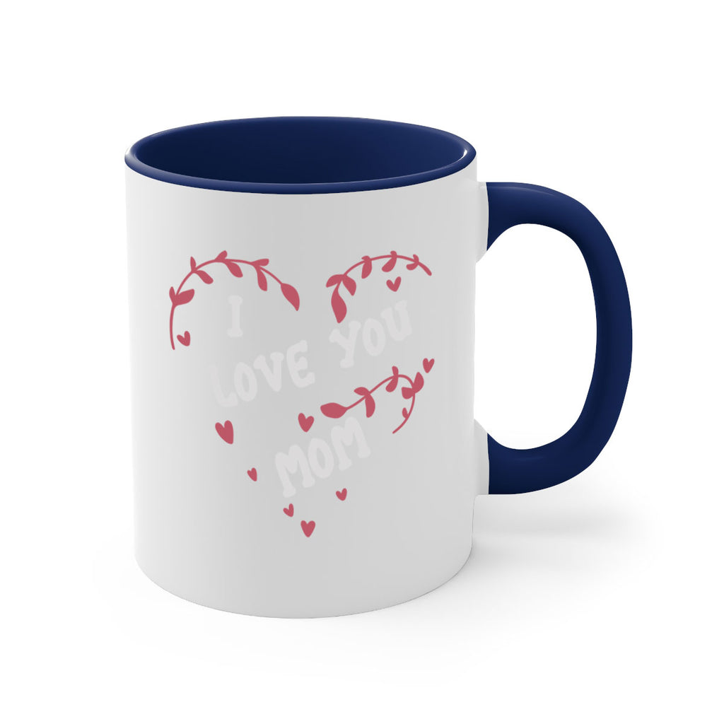 i love you mom 157#- mom-Mug / Coffee Cup