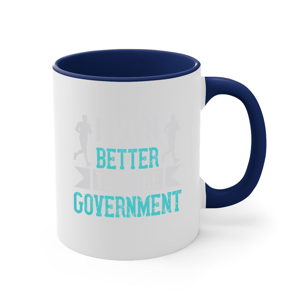 i run better than the government 39#- running-Mug / Coffee Cup
