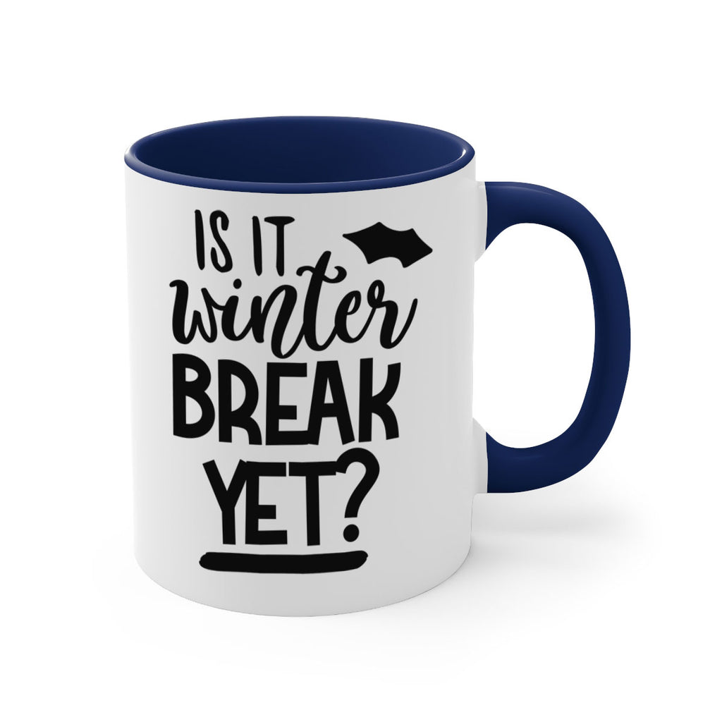 is it winter break yet 395#- mom-Mug / Coffee Cup