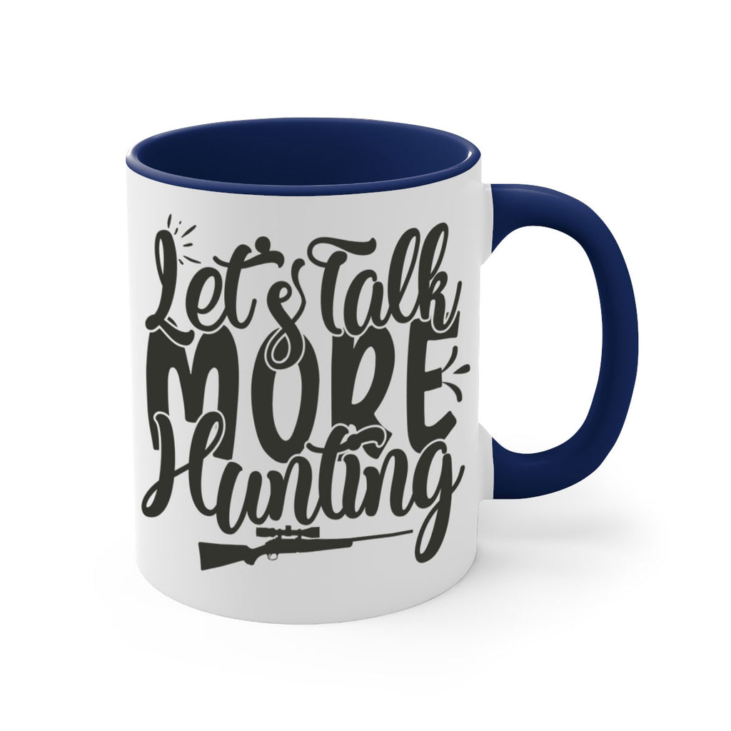 lets talk more hunting 6#- hunting-Mug / Coffee Cup