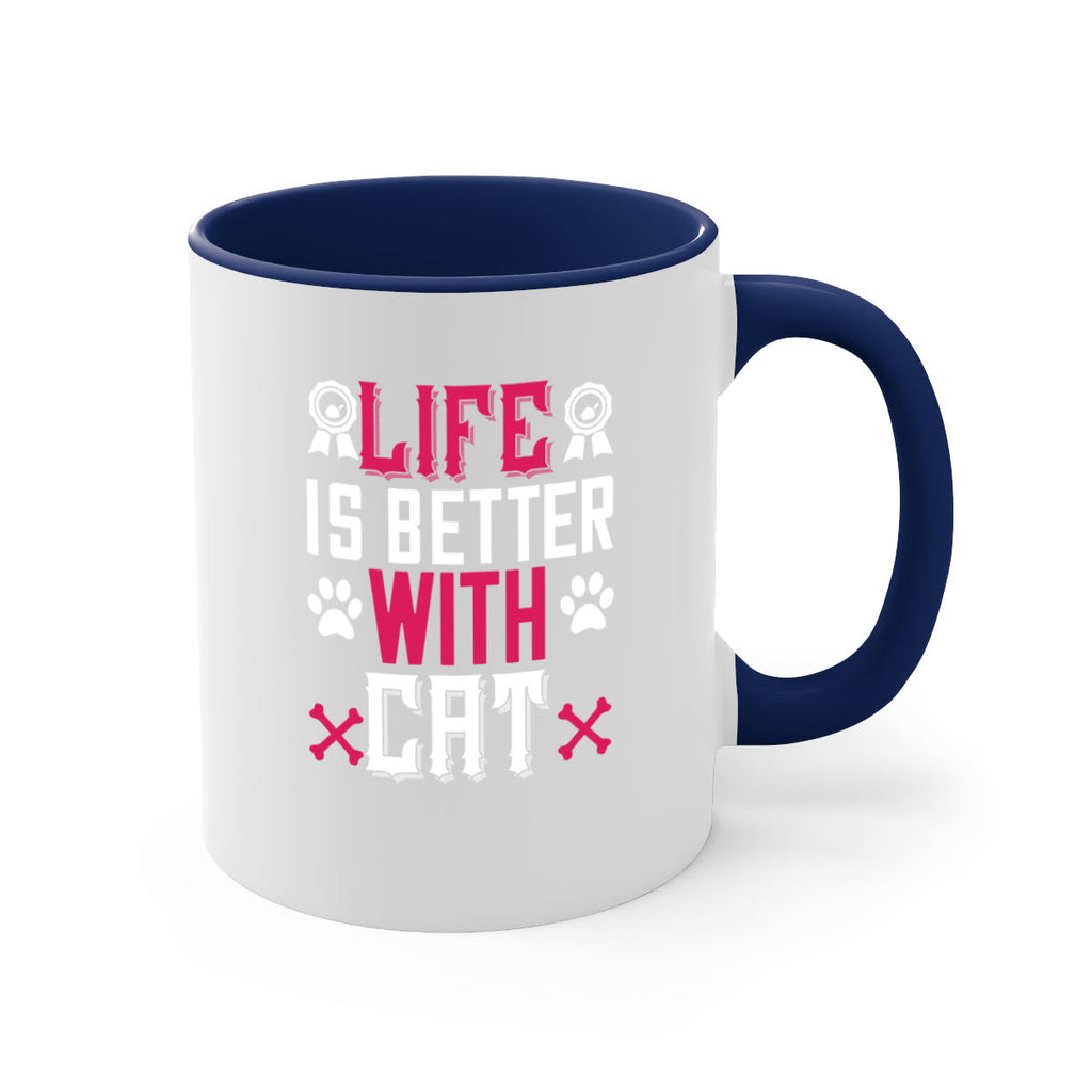 life is better with cat Style 65#- cat-Mug / Coffee Cup