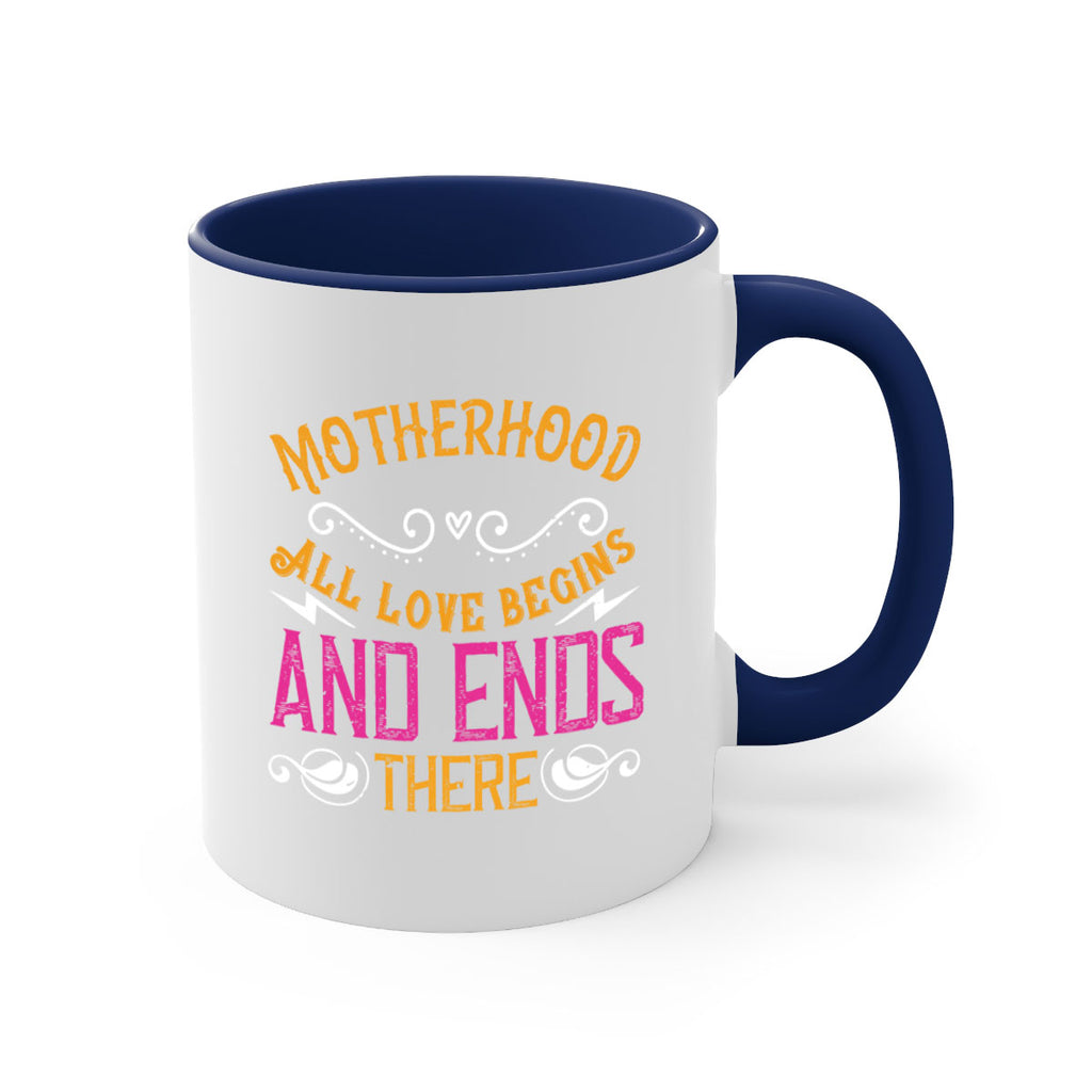 motherhood all love begins and ends there 99#- mom-Mug / Coffee Cup