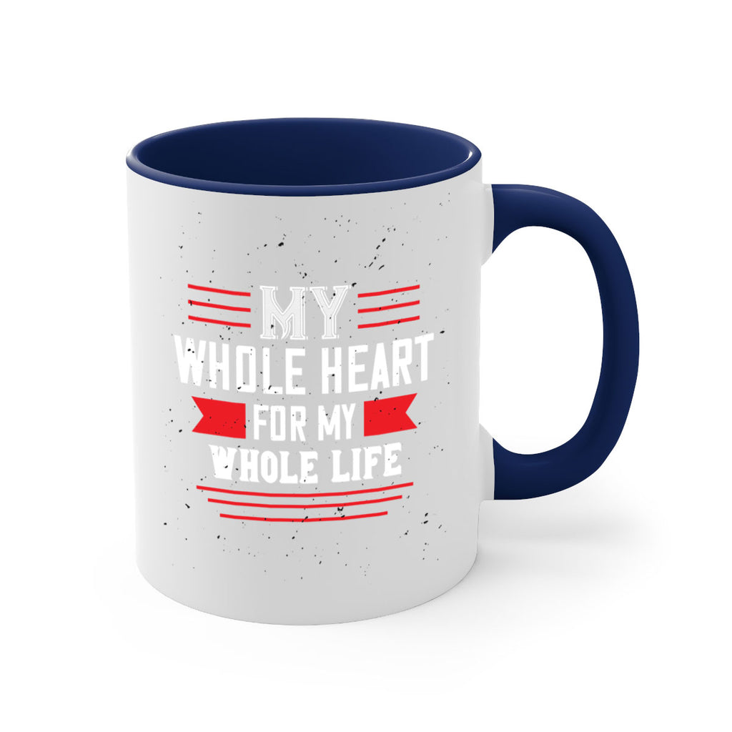 my whole heart for my whole life 33#- valentines day-Mug / Coffee Cup