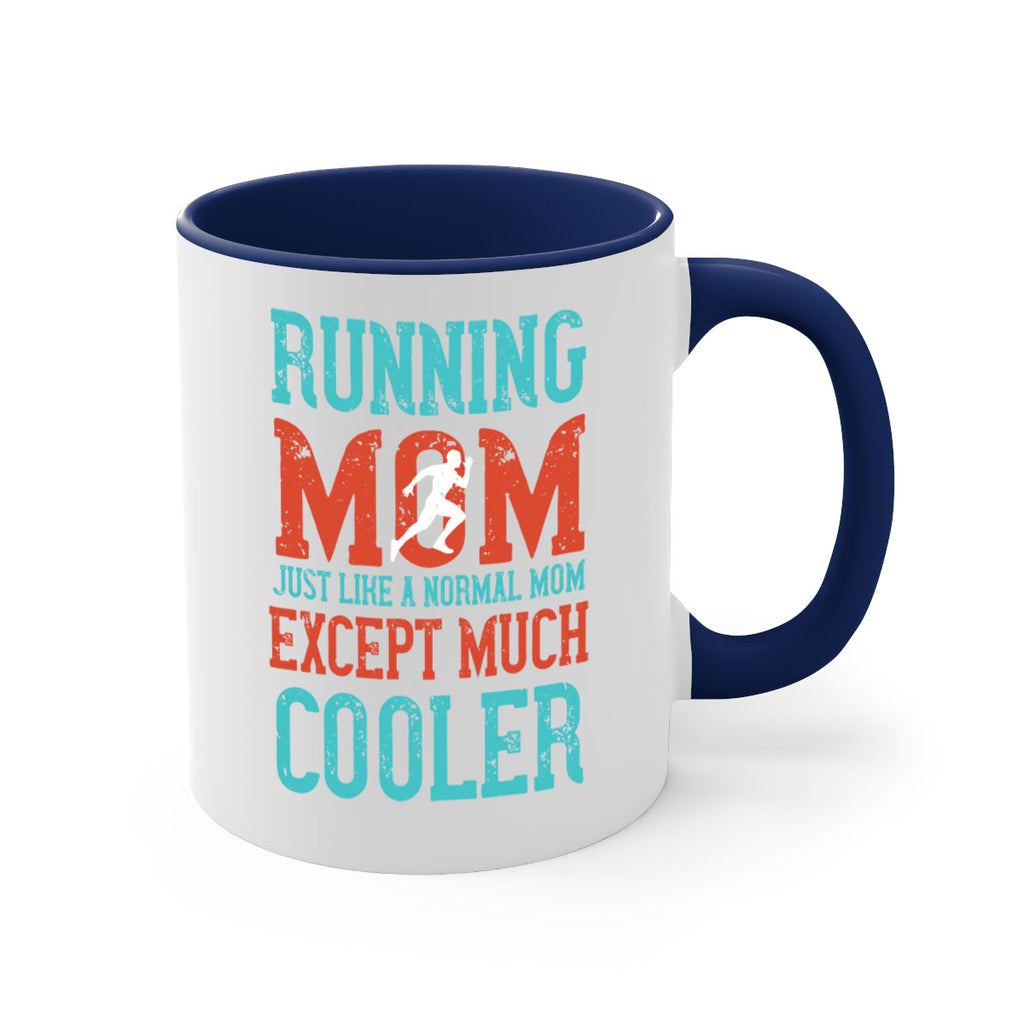 running mom just like a normal mom except much cooler 18#- running-Mug / Coffee Cup