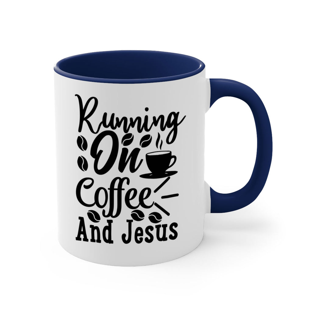running on coffee and jesus 279#- coffee-Mug / Coffee Cup
