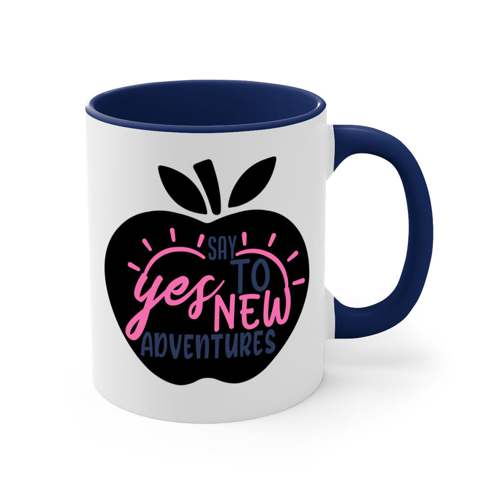 say yes to new adventures Style 75#- motivation-Mug / Coffee Cup