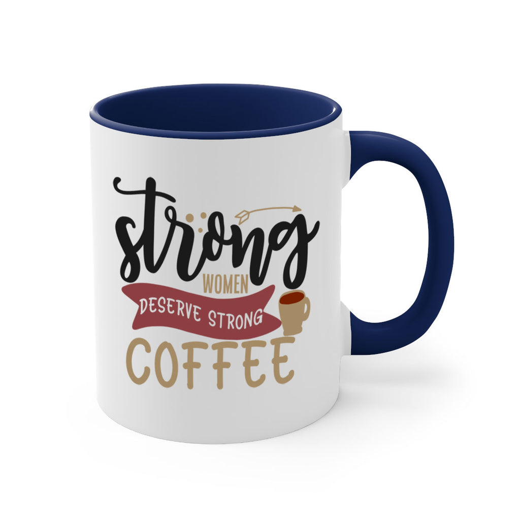 strong women deserve strong coffee 200#- coffee-Mug / Coffee Cup