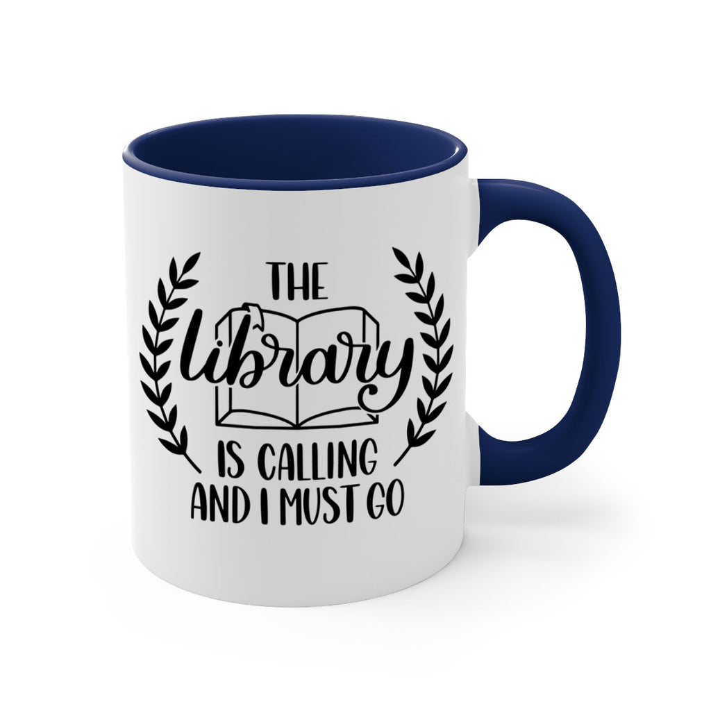 the library is calling and i must go 25#- Reading - Books-Mug / Coffee Cup