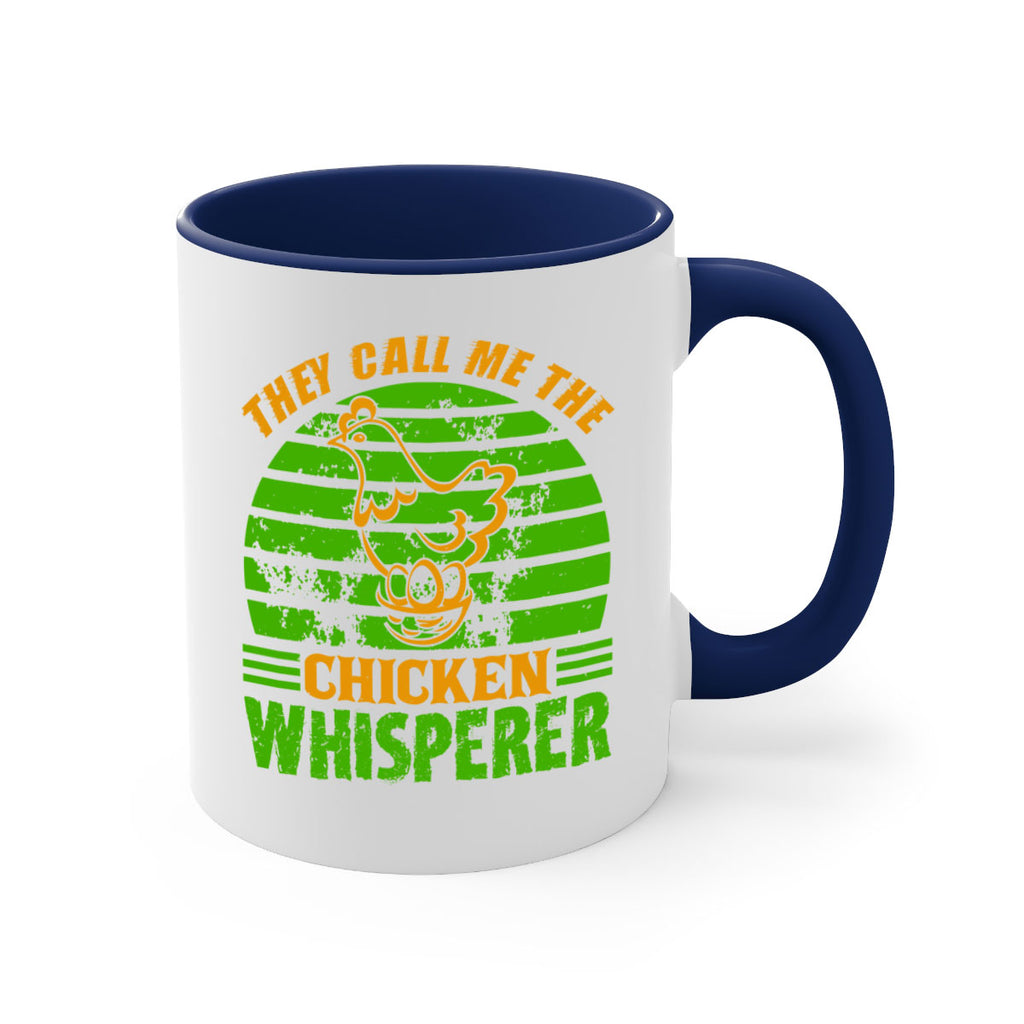 they call me the chicken whisperer 31#- Farm and garden-Mug / Coffee Cup