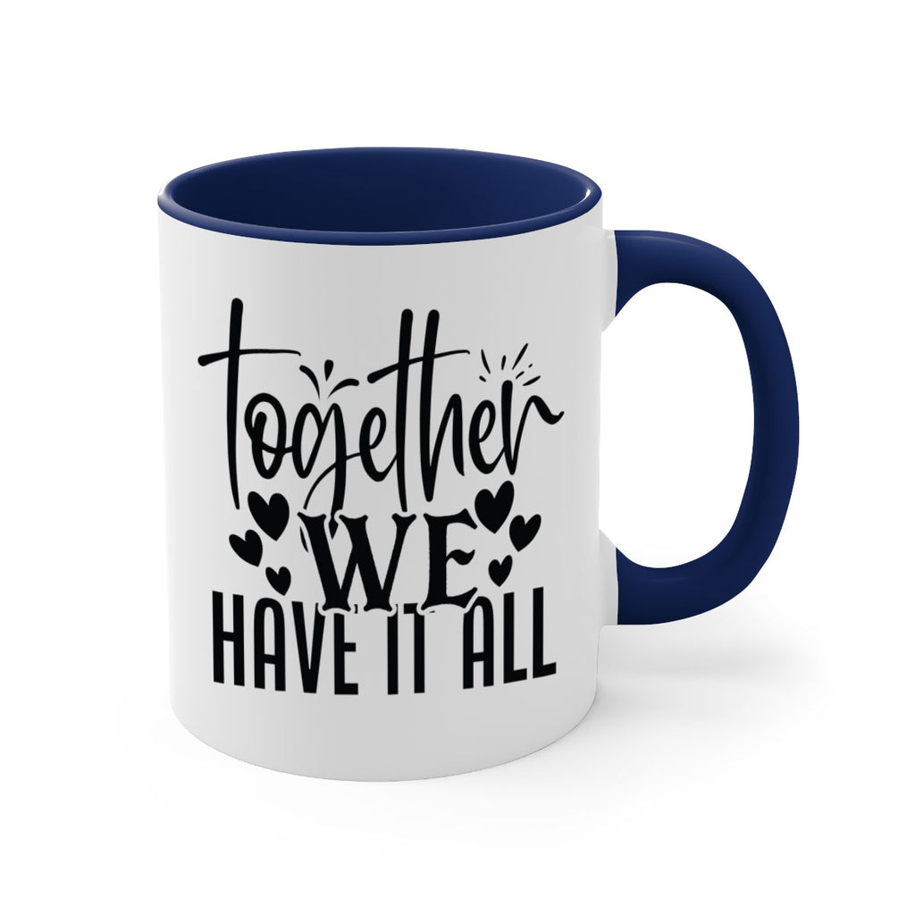 together we have it all 16#- Family-Mug / Coffee Cup