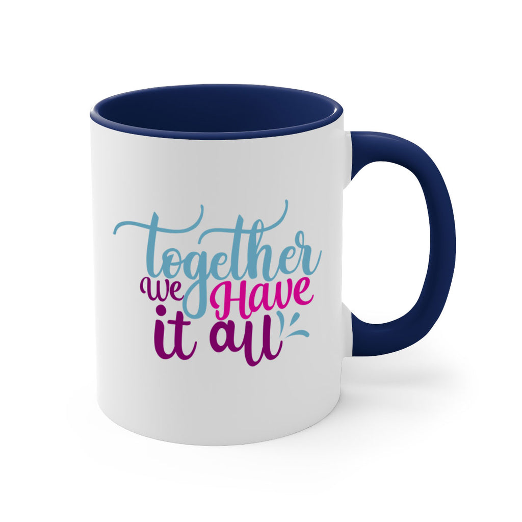 together we have it all 17#- Family-Mug / Coffee Cup