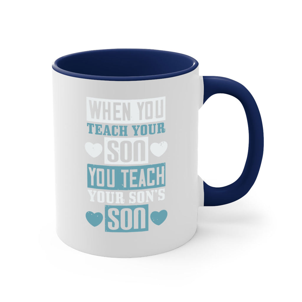 when you teach your sou 138#- fathers day-Mug / Coffee Cup