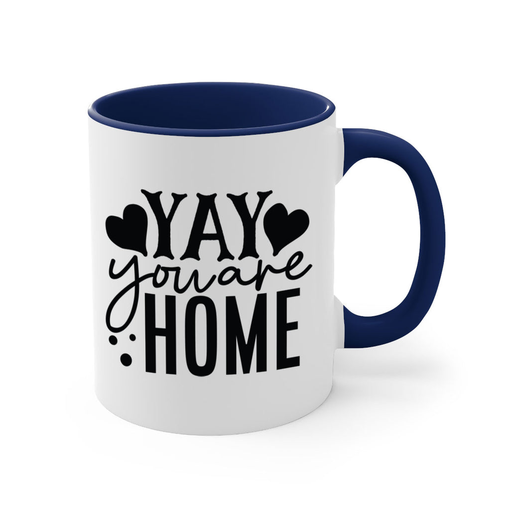 yay you are home 8#- Family-Mug / Coffee Cup