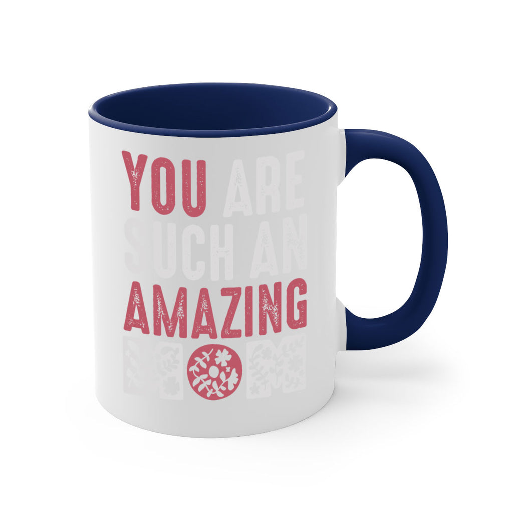 you are such an amazing mom 7#- mom-Mug / Coffee Cup