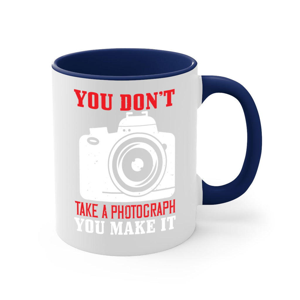 you dont take a photograph 3#- photography-Mug / Coffee Cup