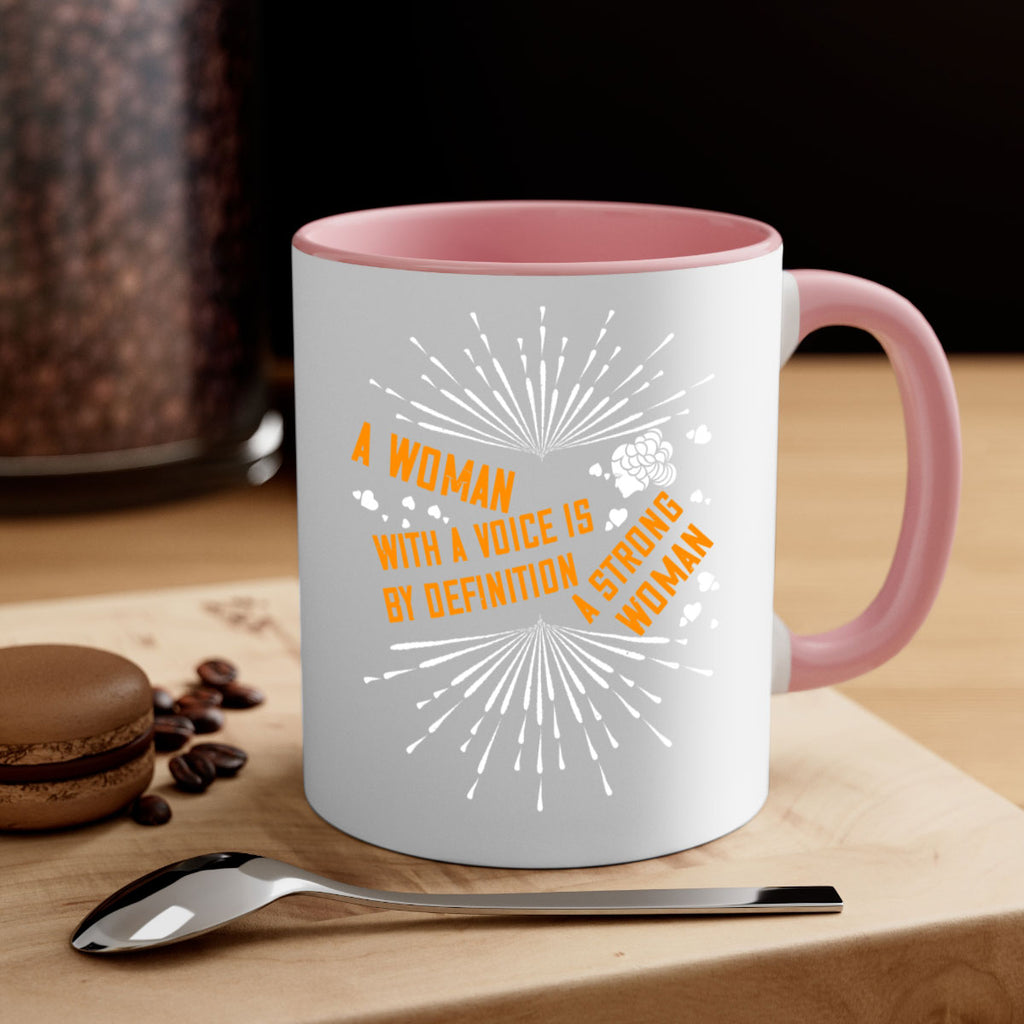 A woman with a voice is by definition a strong woman Style 85#- World Health-Mug / Coffee Cup