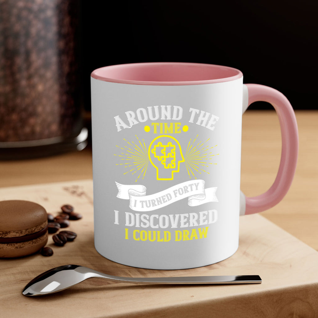 Around the time I turned forty I discovered I could draw Style 39#- Self awareness-Mug / Coffee Cup