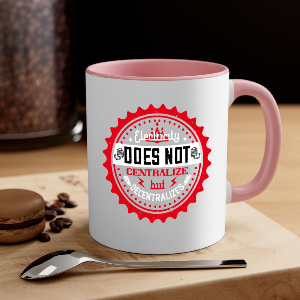 Electricity does not centralize but decentralizes Style 50#- electrician-Mug / Coffee Cup