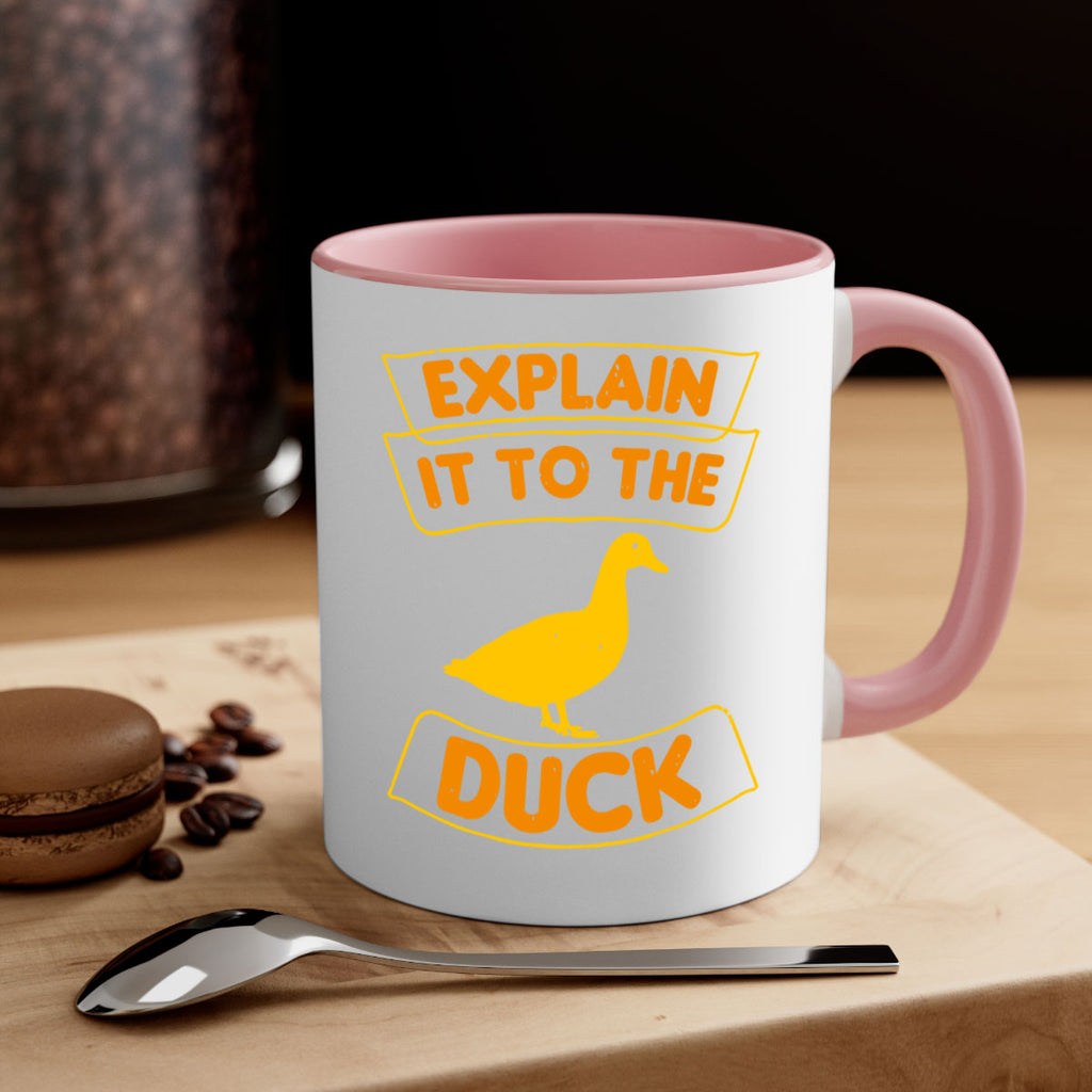 Explain it to the duck Style 47#- duck-Mug / Coffee Cup