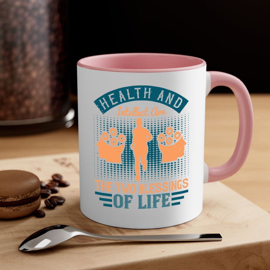 Health and intellect are the two blessings of life Style 36#- diabetes-Mug / Coffee Cup