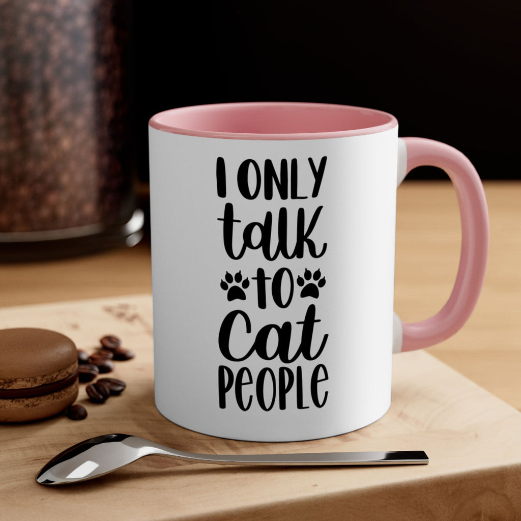I Only Talk To Cat People Style 94#- cat-Mug / Coffee Cup