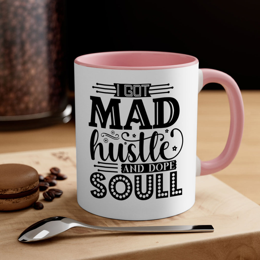 I got mad hustle and dope soul Style 33#- Black women - Girls-Mug / Coffee Cup