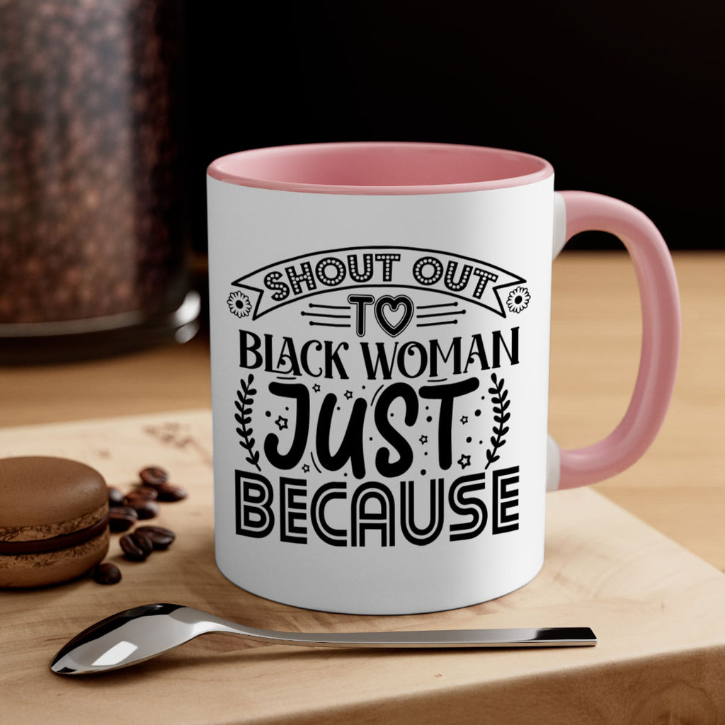 Shout out to black woman just because Style 6#- Black women - Girls-Mug / Coffee Cup