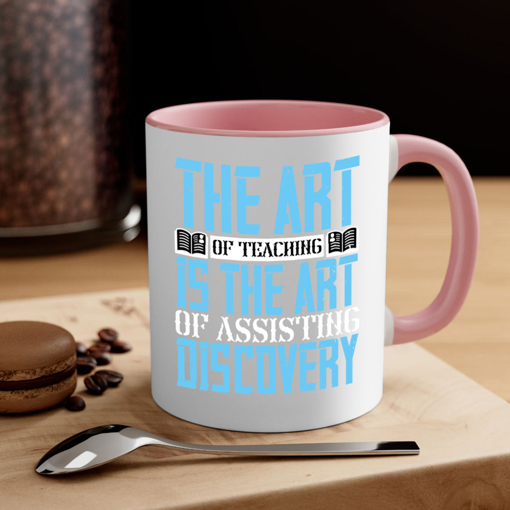 The art of teaching is the art of assisting discovery Style 15#- dentist-Mug / Coffee Cup