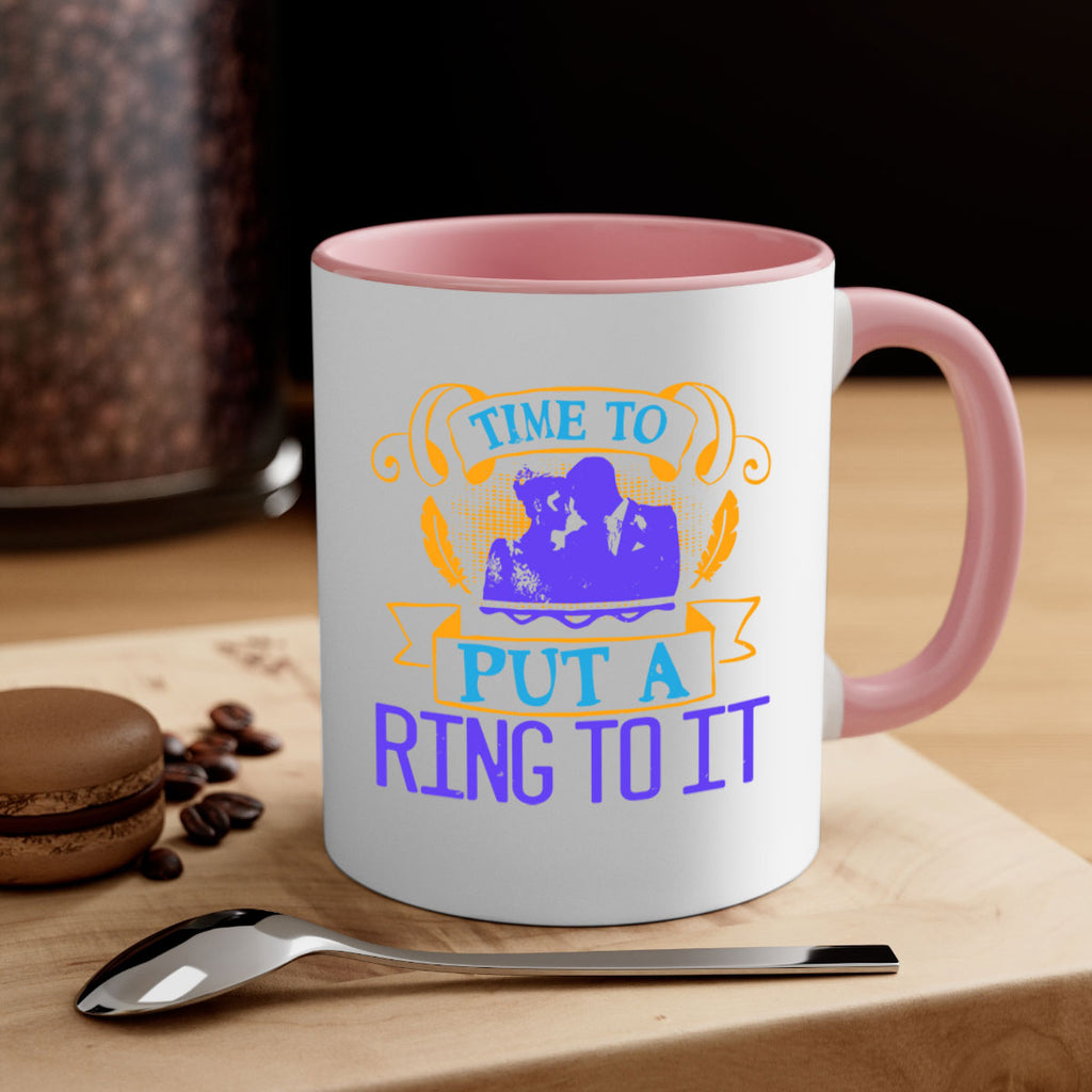 Time to really put a ring to it 14#- bride-Mug / Coffee Cup