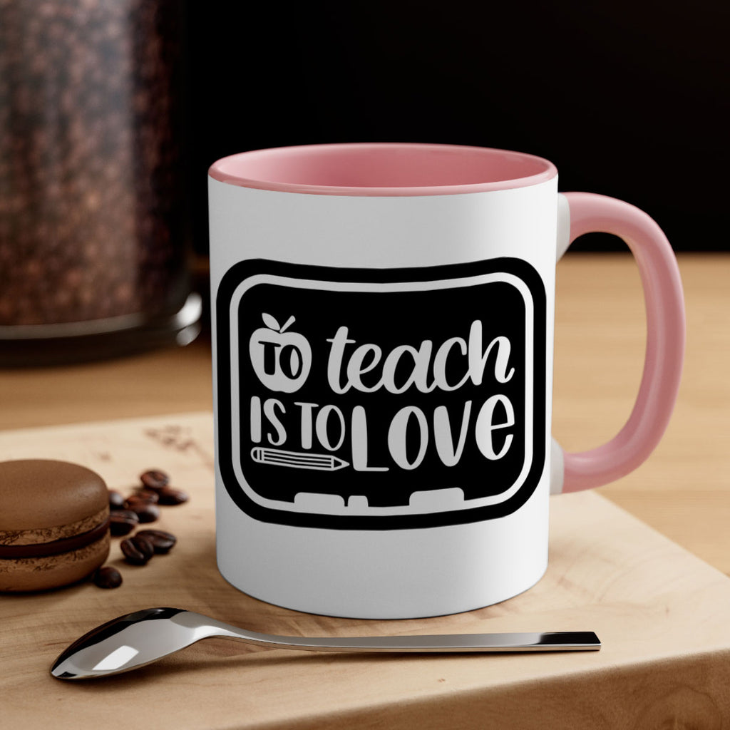 To Teach Is To Love Style 30#- teacher-Mug / Coffee Cup