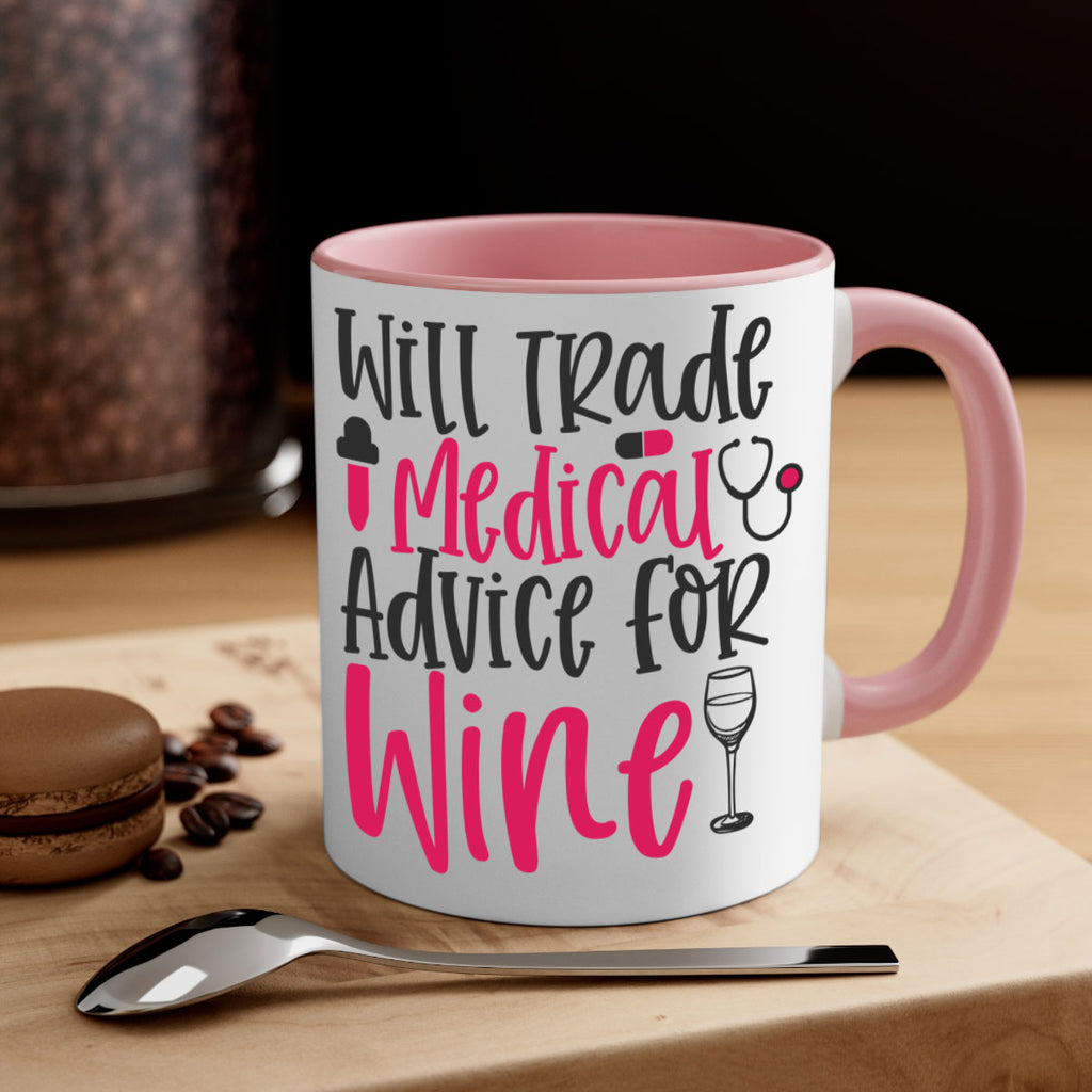 Will Trade Medical Advice for Wine Style 344#- nurse-Mug / Coffee Cup