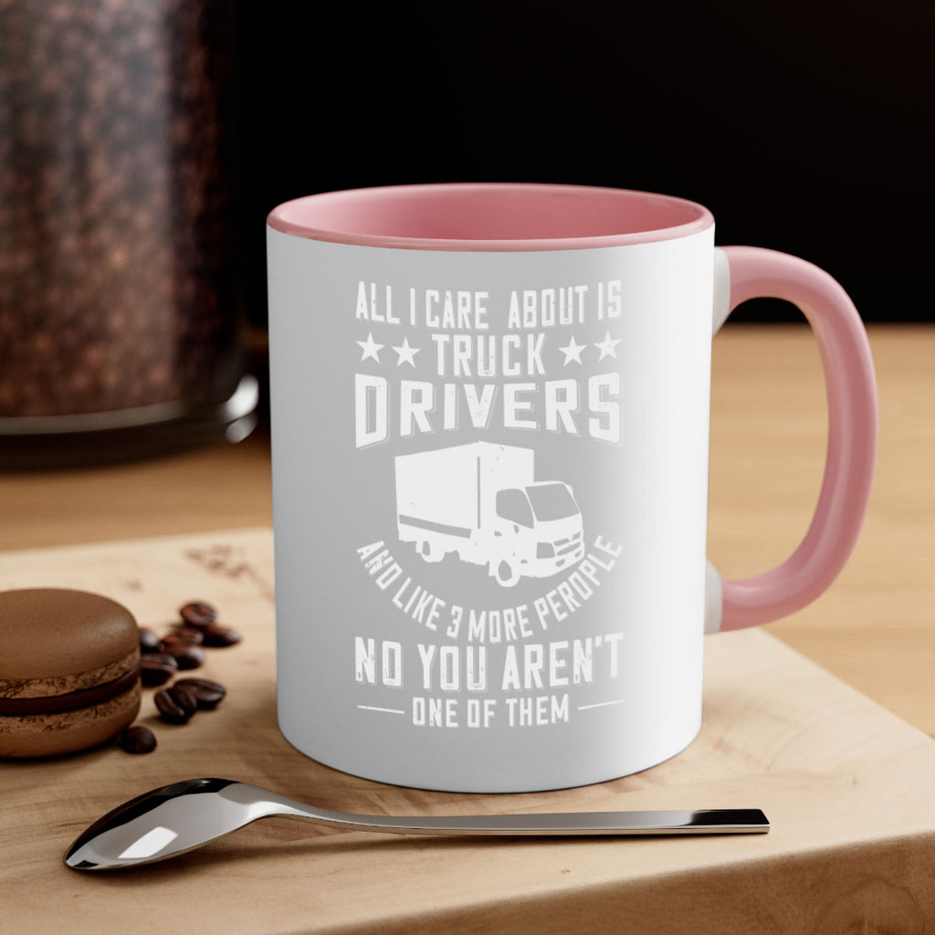 all i care about is truck drivers and like z Style 28#- truck driver-Mug / Coffee Cup