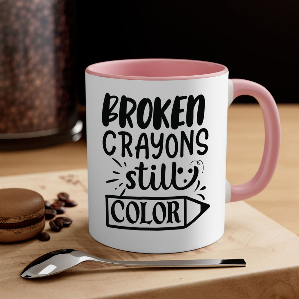 broken crayons still color Style 135#- motivation-Mug / Coffee Cup