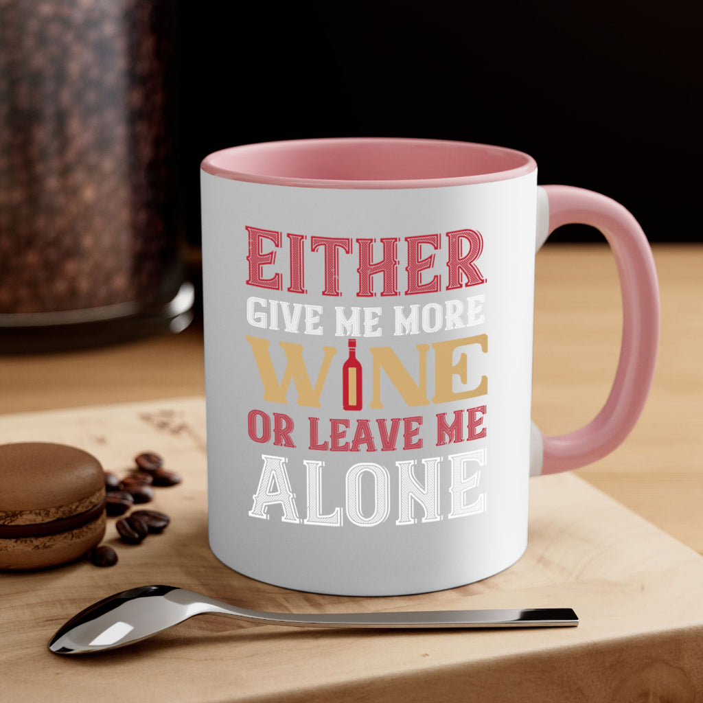either give me more wine 86#- wine-Mug / Coffee Cup