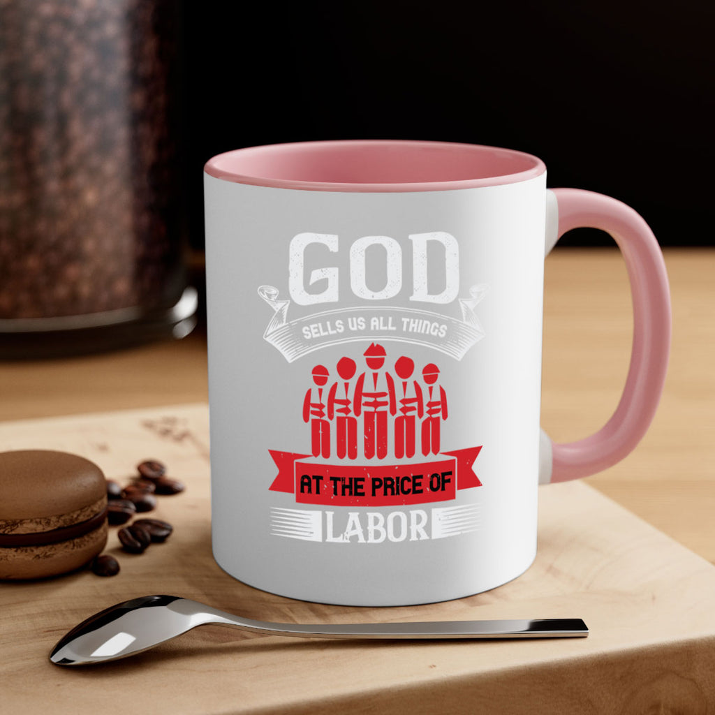 god sells us all things at the price of labor 40#- labor day-Mug / Coffee Cup