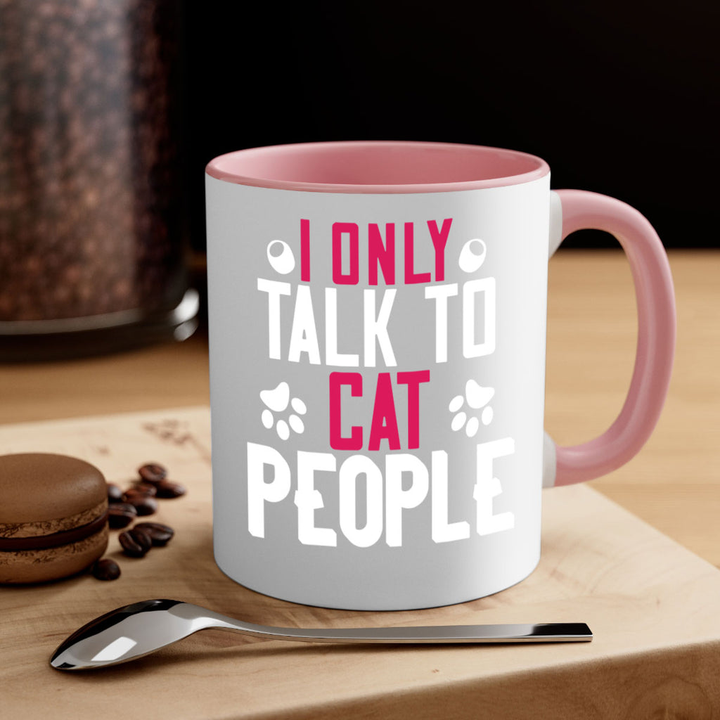 i only talk to cat people Style 58#- cat-Mug / Coffee Cup