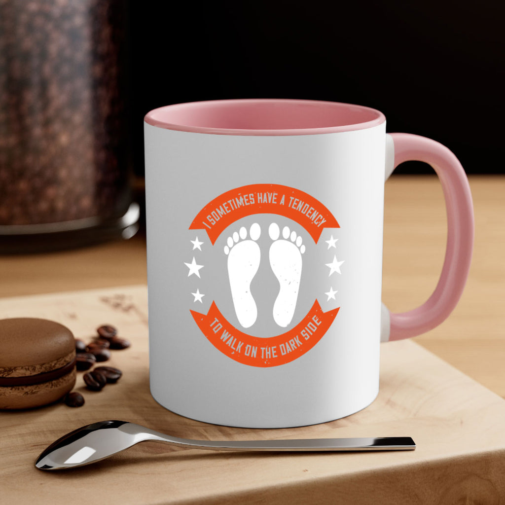 i sometimes have a tendency to walk on the dark side 63#- walking-Mug / Coffee Cup