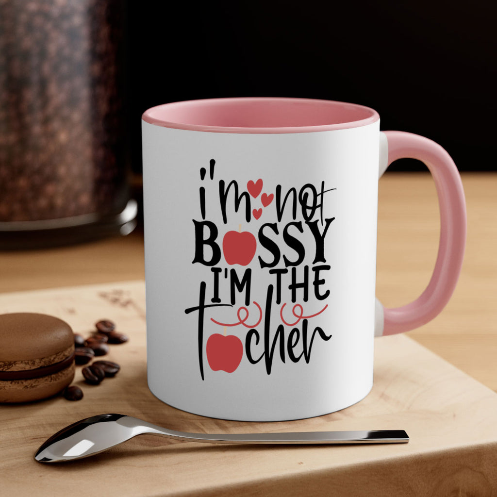 im not bossy im the teacher Style 115#- teacher-Mug / Coffee Cup