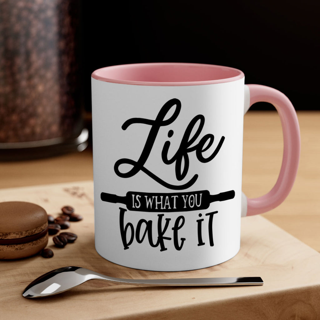 life is what you bake it 87#- kitchen-Mug / Coffee Cup