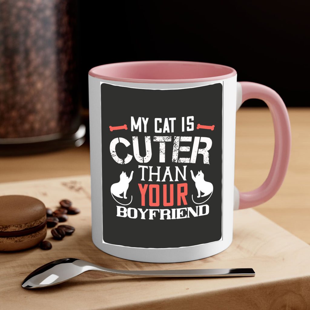 my cat is cuter than your boyfriend Style 71#- cat-Mug / Coffee Cup